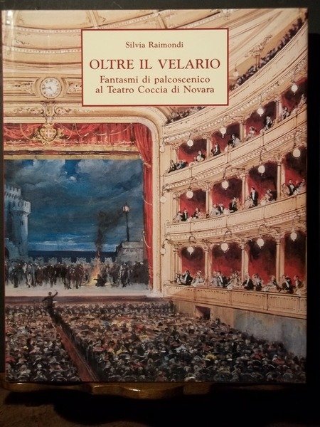 Oltre il Velario. Fantasmi di palcoscenico al Teatro Coccia di …