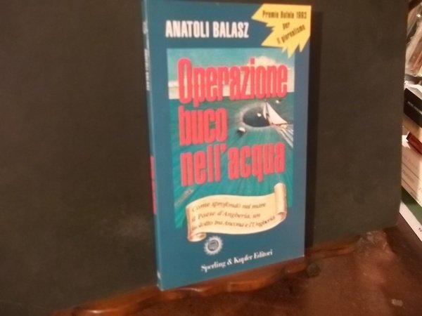 OPERAZIONE BUCO NELL'ACQUA
