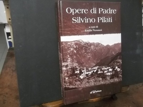 OPERE DI PADRE SILVINO PILATI