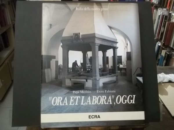 "Ora et Labora", oggi. L'Italia della nostra gente. 1994