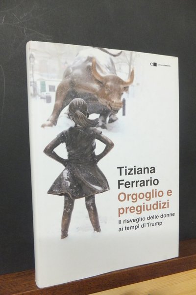 ORGOGLIO E PREGIUDIZI IL RISVEGLIO DELLE DONNE AI TEMPI DI …
