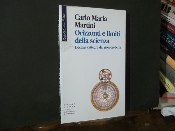 ORIZZONTI E LIMITI DELLA SCIENZA