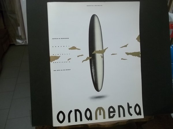 ORNAMENTA. ARGENTI, GIOIELLI, OREFICERIA - CASTELLO DI BELGIOSO