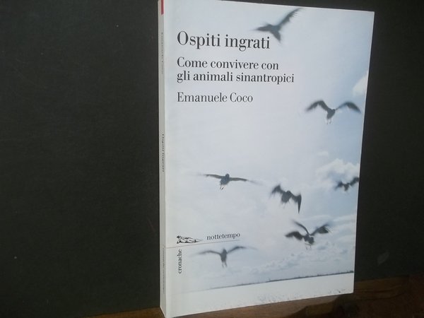 OSPITI INGRATI COME CONVIVERE CON GLI ANIMALI SINANTROPICI