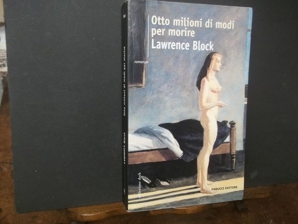 OTTO MILIONI DI MODI PER MORIRE