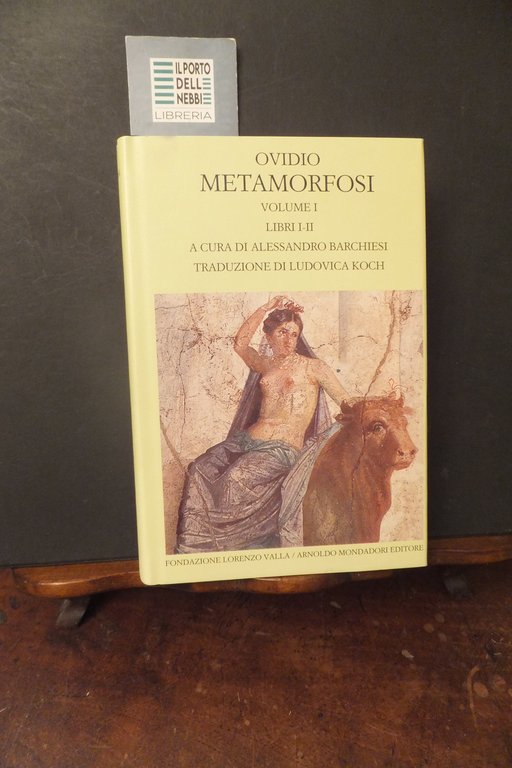OVIDIO METAMORFOSI  VOLUMEI LIBRI I-II