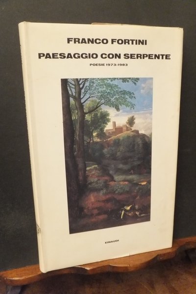 PAESAGGIO CON SERPENTE POESIE 1973 - 1983