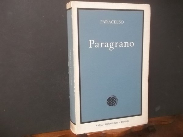 PARAGRANO OVVERO LE QUATTRO COLONNE DELL'ARTE MEDICA