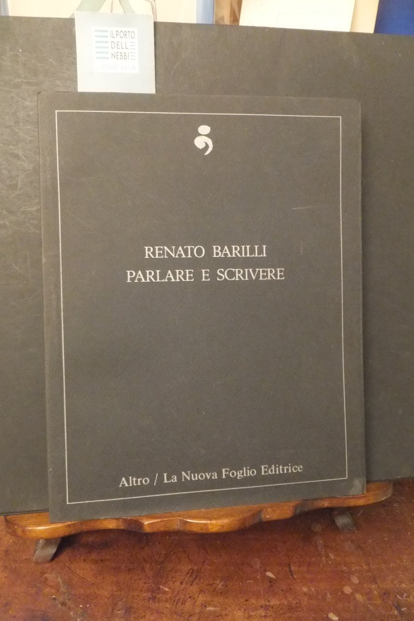 PARLARE E SCRIVERE RENATO BARILLI