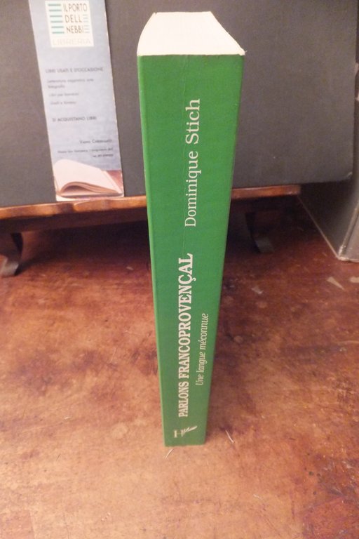 PARLONS FRANCOPROVENCAL UNE LANGUE MECONNUE DOMINIQUE STICH
