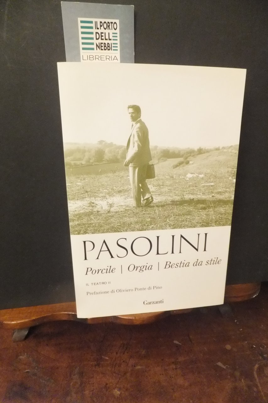 PASOLINI PORCILE ORGIA BESTIA DA STILE - IL TEATRO II
