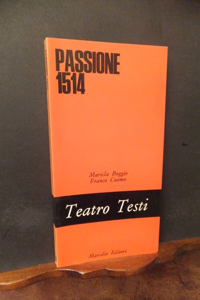 PASSIONE 1514 TEATRO TESI