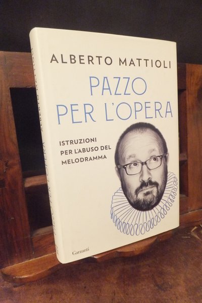 PAZZO PER L'OPERA