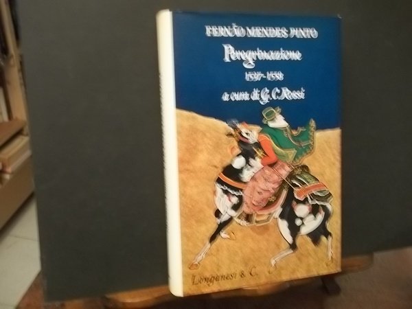 PEREGRINAZIONE 1537 - 1558 A CURA DI G. C. ROSSI