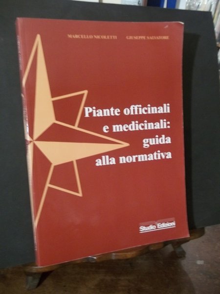 PIANTE OFFICINALI E MEDICINALI GUIDA ALLA NORMATIVA