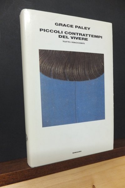 PICCOLI CONTRATTEMPI DEL VIVERE TUTTI I RACCONTI
