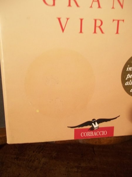 PICCOLO TRATTATO DELLE GRANDI VIRTU'