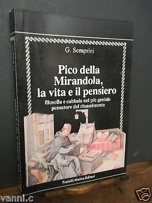 PICO DELLA MIRANDOLA LA VITA E IL PENSIERO | Immagine principale