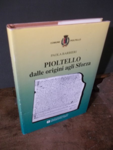 PIOLTELLO DALLE ORIGINI AGLI SFORZA