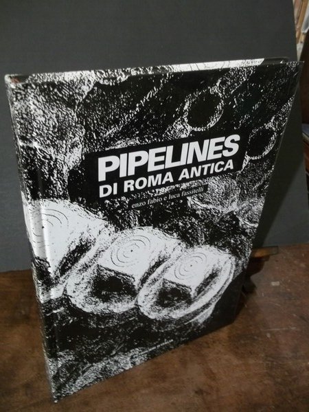 PIPELINES DI ROMA ANTICA