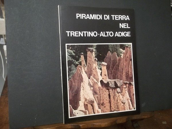PIRAMIDI DI TERRA NEL TRENTINO-ALTO ADIGE