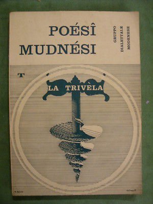 POESI' MUDNESI LA TRIVELA Gruppo Dialettale Modenese MODENA