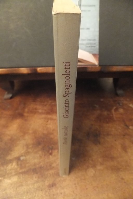 POESIE RACCOLTE 1940 - 1990 G. SPAGNOLETTI