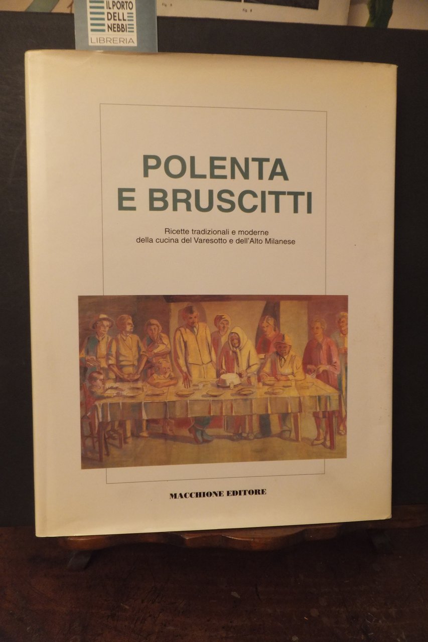 POLENTA E BRUSCITTI RICETTE TRADIZIONALI E MODERNE DELLA CUCINA DEL … | Immagine principale