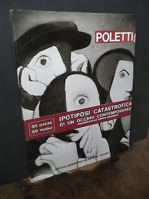 POLETTI TRENTA OPERE DAL 1950 AL 1965 NOVARA 1967 COPIA …