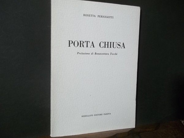 PORTA CHIUSA PREFAZIONE DI BONAVENTURA TECCHI