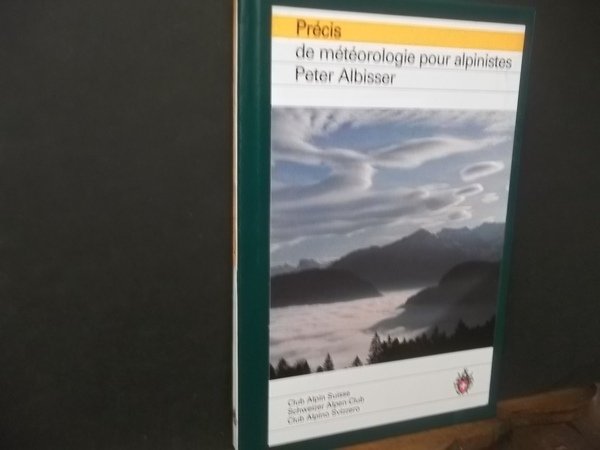 PRECIS DE METEOROLOGIE POUR ALPINISTES