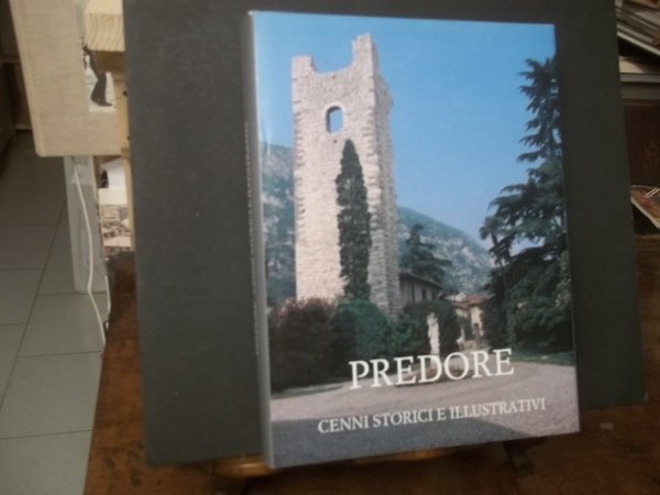 PREDORE CENNI STORICI E ILLUSTRATIVI