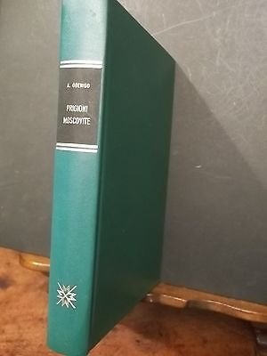 PRIGIONI MOSCOVITE -CAPPELLI ED. - ED. SPECIALE PER RIVISTA ROMANA