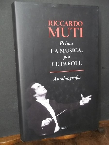 PRIMA LA MUSICA POI LE PAROLE AUTOBIOGRAFIA