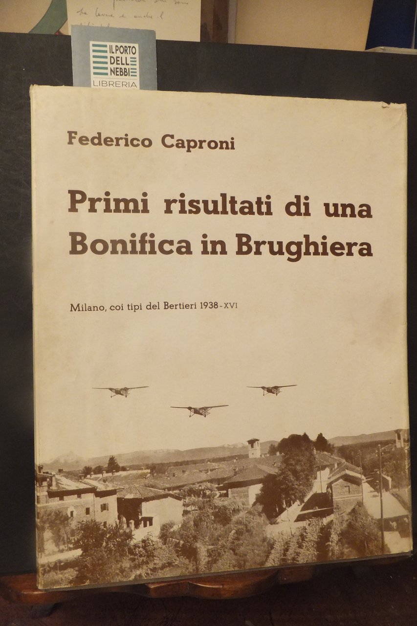 PRIMI RISULTATI DI UNA BONIFICA IN BRUGHIERA FEDERICO CAPRONI