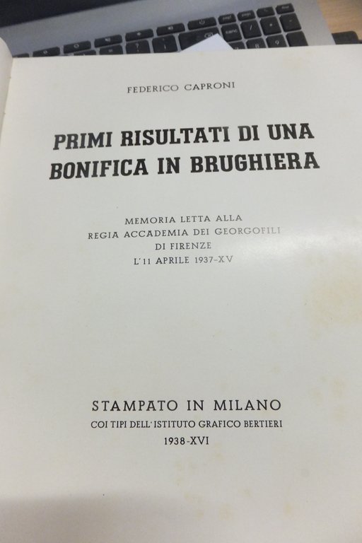 PRIMI RISULTATI DI UNA BONIFICA IN BRUGHIERA FEDERICO CAPRONI