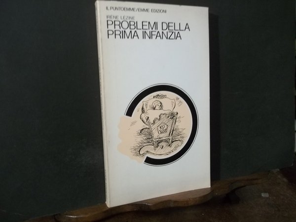 PROBLEMI DELLA PRIMA INFANZIA
