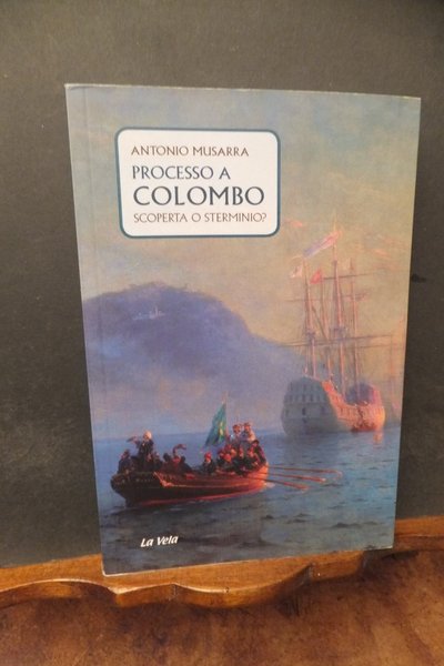 PROCESSO A COLOMBO SCOPERTA O STERMINIO?