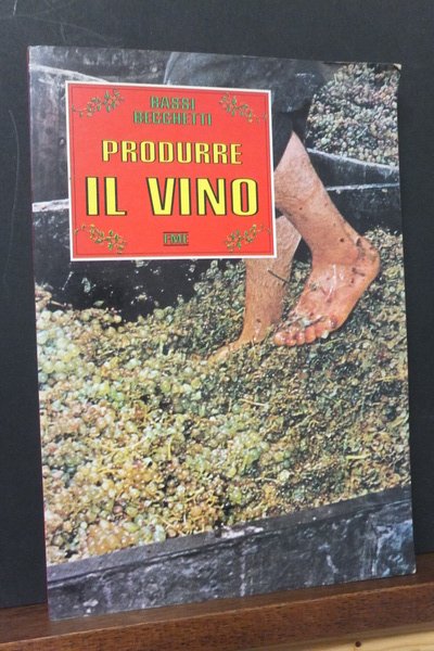 PRODURRE IL VINO