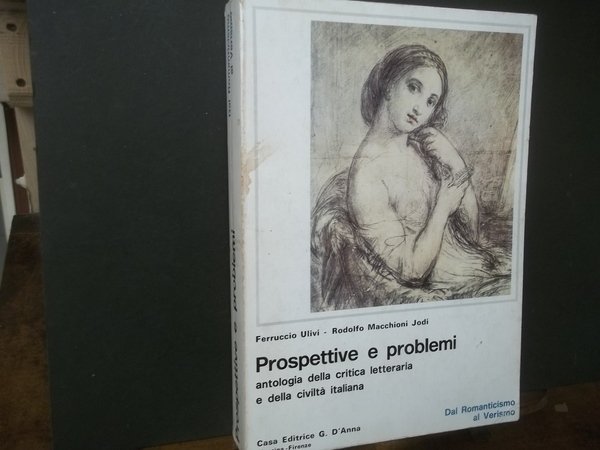 PROSPETTIVE E PROBLEMI ANTOLOGIA DELLA CRITICA LETTERARIA E DELLA CIVILTà …
