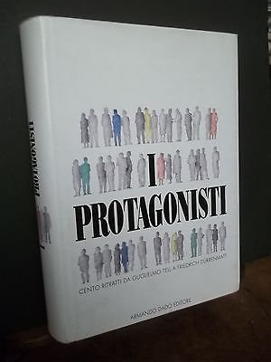 PROTAGONISTI CENTO RITRATTI DA GUGLIELMO TELL A FRIEDRICH DURRENMATT