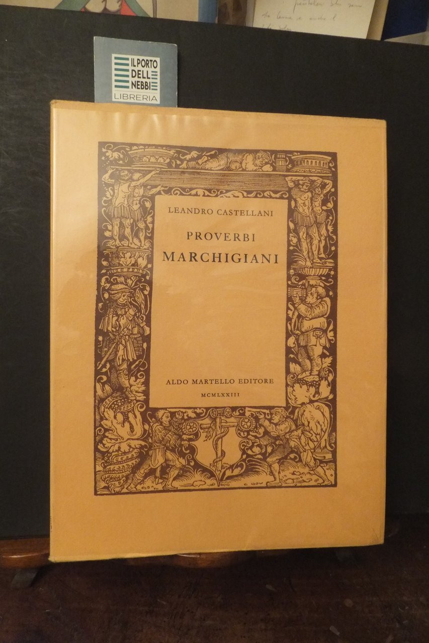 PROVERBI MARCHIGIANI LEANDRO CASTELLANI