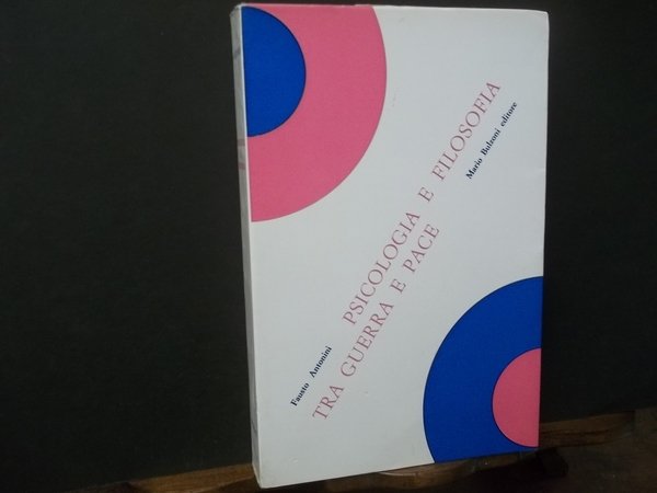 PSICOLOGIA E FILOSOFIA TRA GUERRA E PACE