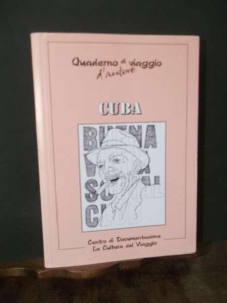 QUADERNI DI VIAGGIO D'AUTORE CUBA