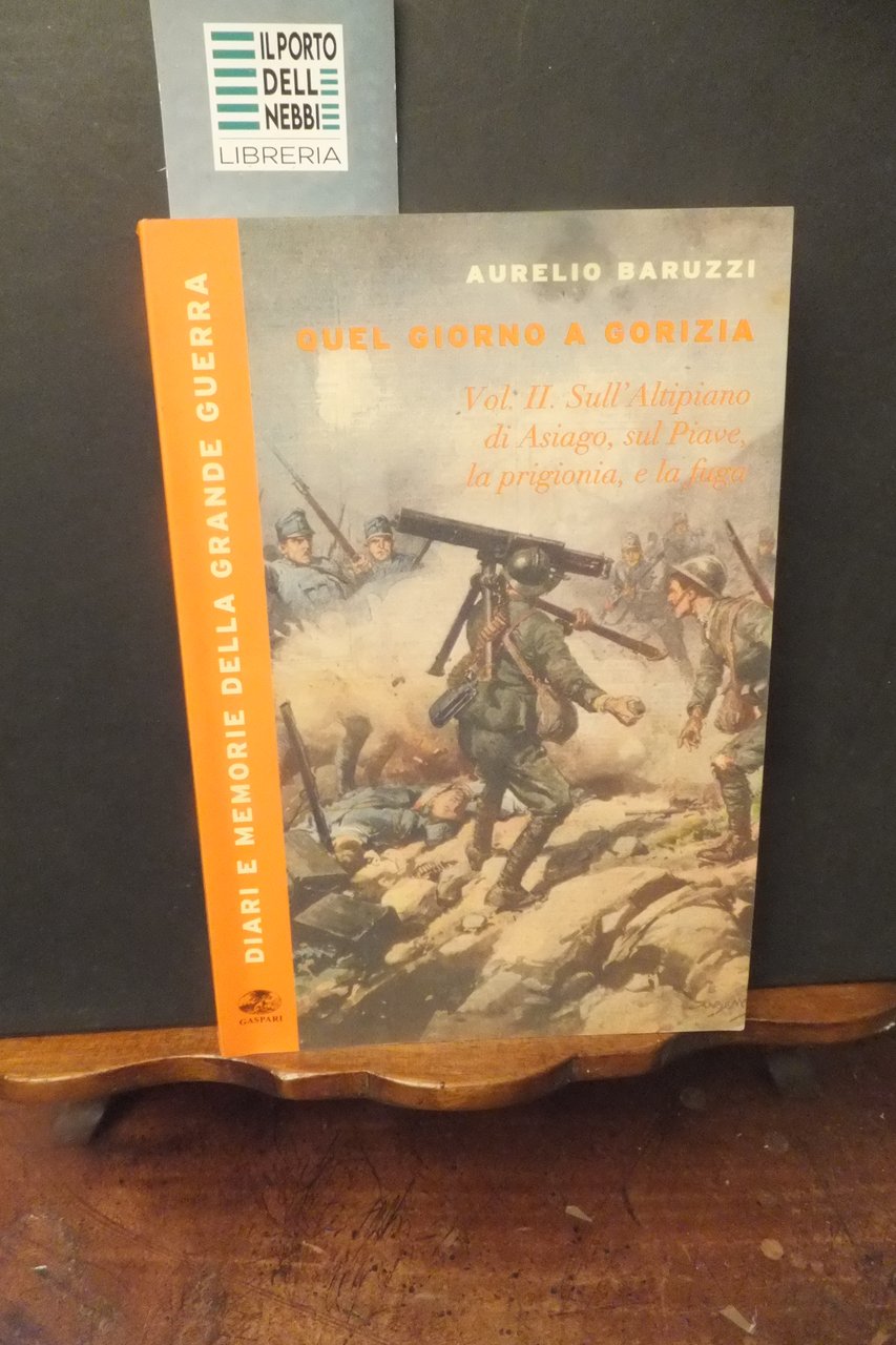 QUEL GIORNO A GORIZIA AURELIO BARUZZI