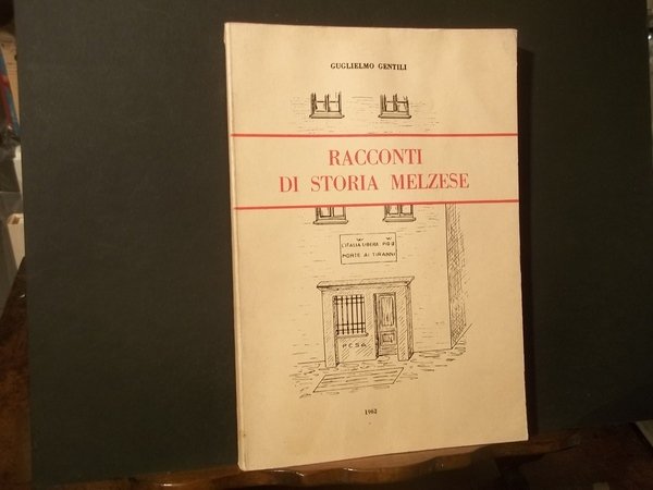 RACCONTI DI STORIA MELZESE