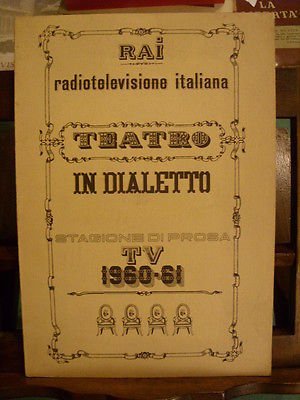 RAI RADIO TELEVISIONE ITALIANA TEATRO IN DIALETTO STAGIONIN DI NPROSA … | Immagine principale