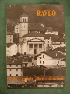 RAVEO - DALLA LEGGENDA ALLA RICOSTRUZIONE