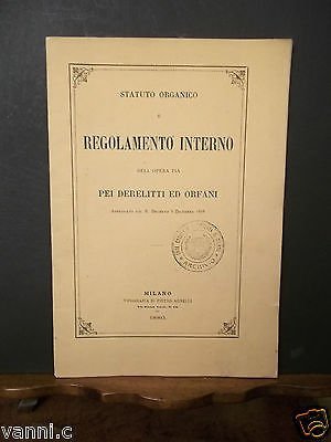 REGOLAMENTO INTERNO DELL'OPERA PIA PEI DERELITTI ED ORFANI MILANO 1880