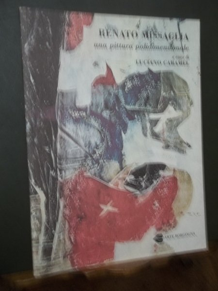 RENATO MISSAGLIA UNA PITTURA POLIDIMENSIONALE